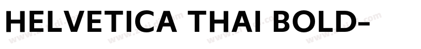 HELVETICA THAI BOLD字体转换